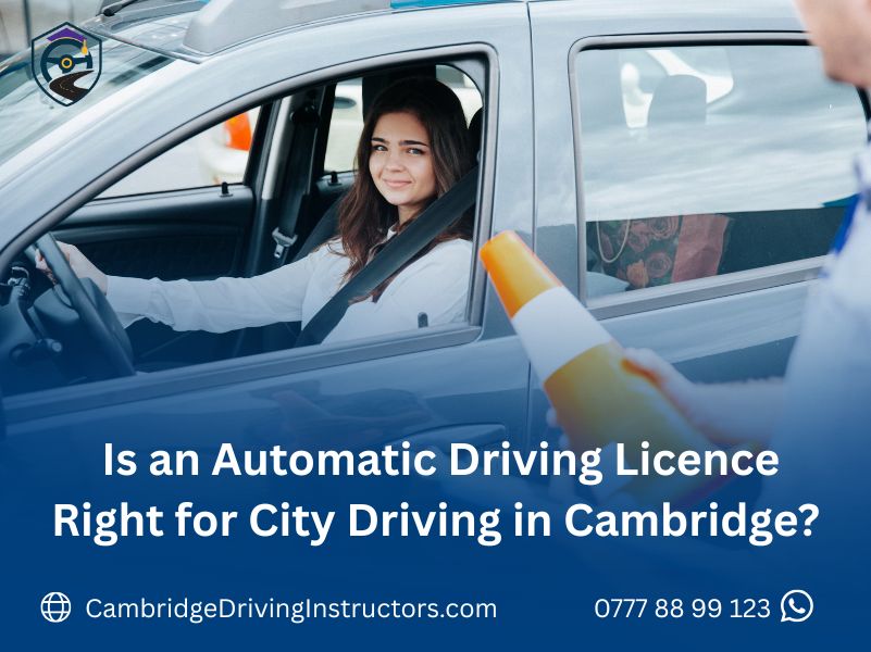 _Is an Automatic Driving License Right for City Driving in Cambridge