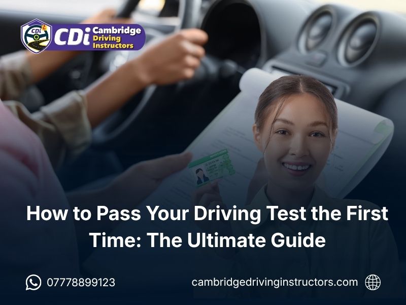 How to Pass Your Driving Test the First Time: The Ultimate Guide ...