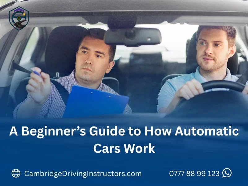 Automatic Driving Cambridge A Beginner’s Guide to How Automatic Cars Work
