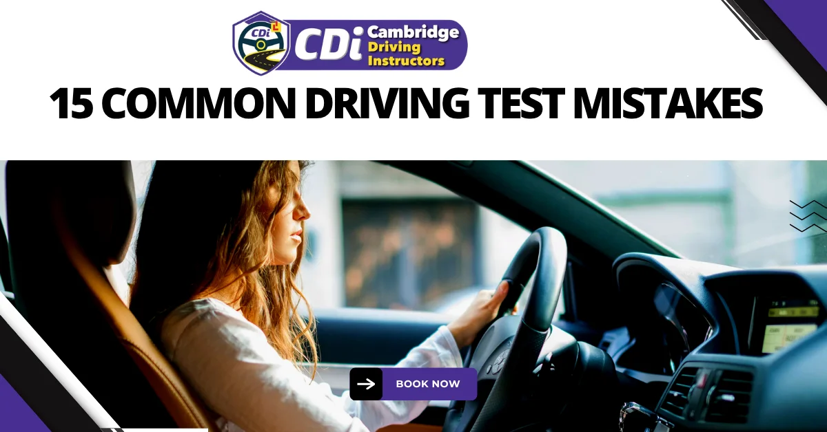 15 Common Driving Test mistakes new Cambridge